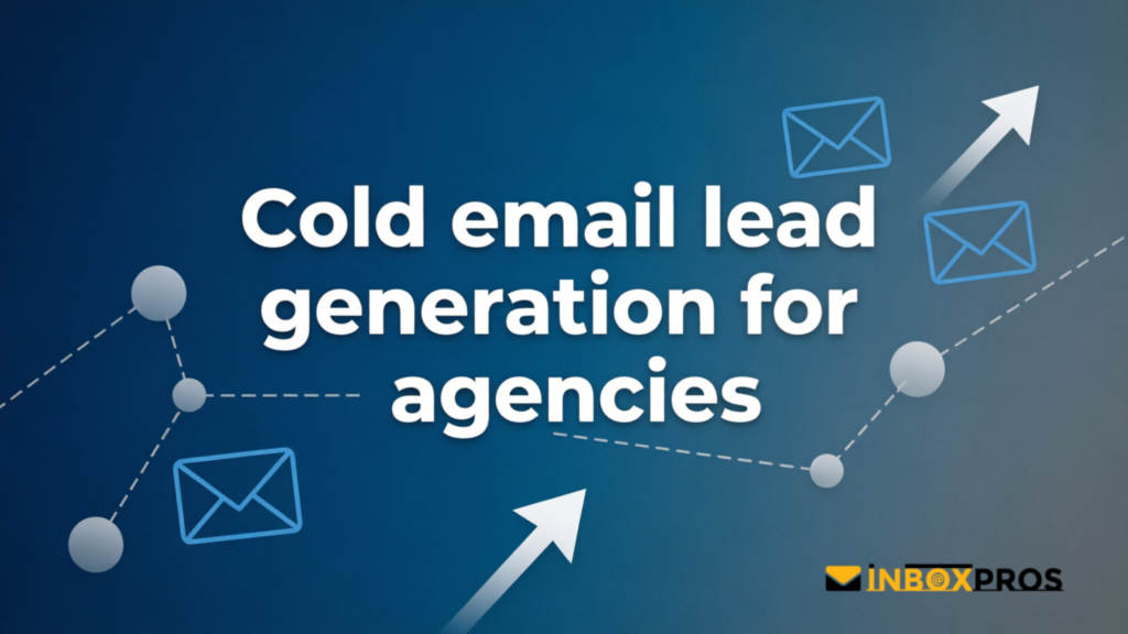 Cold email lead generation for agencies